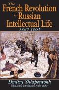 The French Revolution in Russian Intellectual Life: 1865-1906