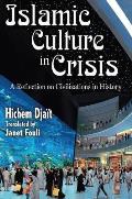 Islamic Culture in Crisis: A Reflection on Civilizations in History