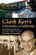 Clark Kerr's University of California Cover