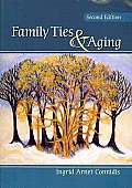 Family Ties and Aging