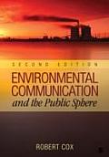 Environmental Communication and the Public Sphere (2ND 10 Edition)