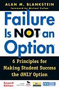 Failure Is Not an Option (R): 6 Principles for Making Student Success the Only Option Cover