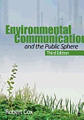 Environmental Communication and the Public Sphere