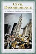 Civil Disobedience a Wadsworth Casebook