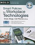Smart Policies for Workplace Technology: Email, Blogs, Cell Phones & More (Smart Policies for Workplace Technology: Email, Blogs, Cell)