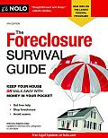 The Foreclosure Survival Guide: Keep Your House or Walk Away with Money in Your Pocket