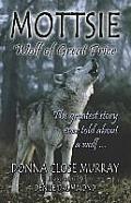 Mottsie, Wolf of Great Price