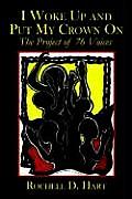 I Woke Up and Put My Crown on: The Project of 76 Voices Cover