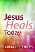 Jesus Heals Today Cover