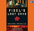 Fidel's Last Days Cover