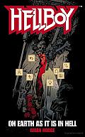 On Earth as It Is in Hell: A Hellboy Novel (Hellboy)