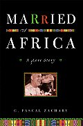 Married to Africa: A Love Story
