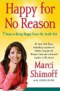 Happy for No Reason: 7 Steps to Being Happy from the Inside Out Cover