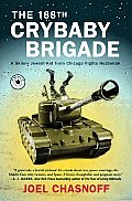 The 188th Crybaby Brigade: A Skinny Jewish Kid from Chicago Fights Hezbollah Cover