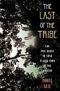 Last of the Tribe (10 Edition)