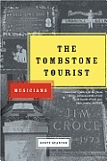 The Tombstone Tourist: Musicians