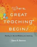 Where Great Teaching Begins: Planning for Student Thinking and Learning