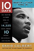 Martin Luther King Jr. (10 Days)