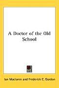 A Doctor of the Old School