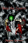 Into the Storm: A Faire-Folk Novel - Book Two of the Pendragon Trilogy Cover