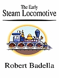 The Early Steam Locomotive