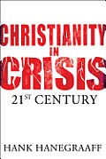 Christianity In Crisis: The 21st Century