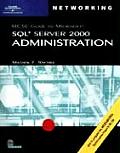 Mcse Guide To MS SQL Server 2000 Administration -with 3 CDS (02 Edition)