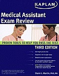 Kaplan Medical Assistant Exam Review (Kaplan Medical Assistant Exam Review)