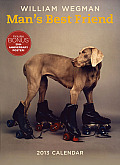 William Wegman Man's Best Friend 2013 Wall Calendar