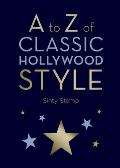 A to Z of Classic Hollywood Style Cover