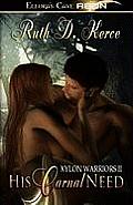 His Carnal Need - Xylon Warriors