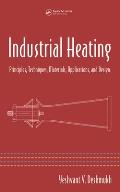 Industrial Heating: Principles, Techniques, Materials, Applications, and Design