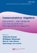Commutative Algebra: Geometric, Homological, Combinatorial, and Computational Aspects
