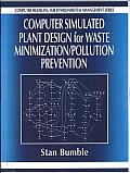 Computer Simulated Plant Design for Waste Minimization/Pollution Prevention Cover