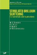 Stimulated Brillouin Scattering: Fundamentals and Applications