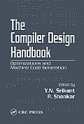 The Compiler Design Handbook: Optimizations and Machine Code Generation Cover