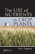 The Use of Nutrients in Crop Plants