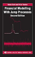 Chapman & Hall/CRC Financial Mathematics #2: Financial Modelling with Jump Processes, Second Edition
