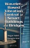 Wavelet-Based Vibration Control of Smart Buildings and Bridges Cover
