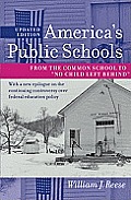 America's Public Schools: From the Common School to "No Child Left Behind" (American Moment) Cover