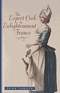 Johns Hopkins University Studies in Historical and Political Science #129: The Expert Cook in Enlightenment France