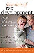 Disorders of Sex Development: A Guide for Parents and Physicians (Johns Hopkins Press Health Books) Cover