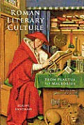 Roman Literary Culture: From Plautus to Macrobius (Ancient Society & History) Cover