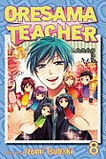 Oresama Teacher #08: Oresama Teacher, Volume 8