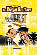 The Wright Brothers: Challengers of the Air (Biographical Comics)