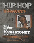 The Story of Cash Money Records (Hip-Hop Hitmakers)
