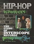 The Story of Interscope Records (Hip-Hop Hitmakers)