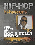 The Story of Roc-A-Fella Records (Hip-Hop Hitmakers)