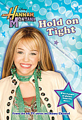 Hannah Montana #05: Hold on Tight: Junior Novel