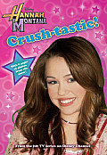 Hannah Montana #06: Crush-Tastic!